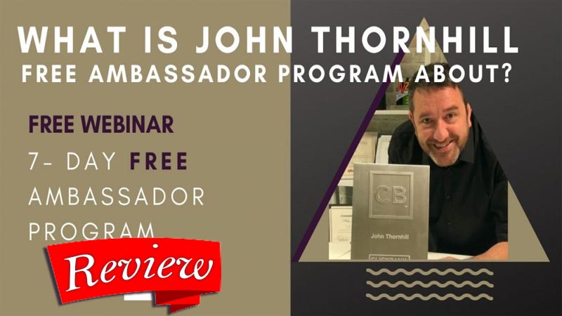 John Thornhills Ambassador Program Reviews