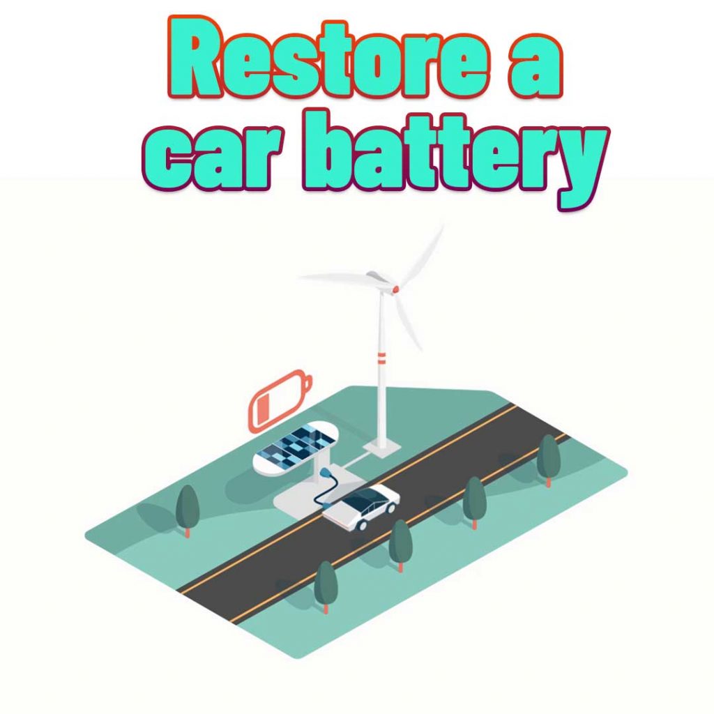 how to restore a car battery