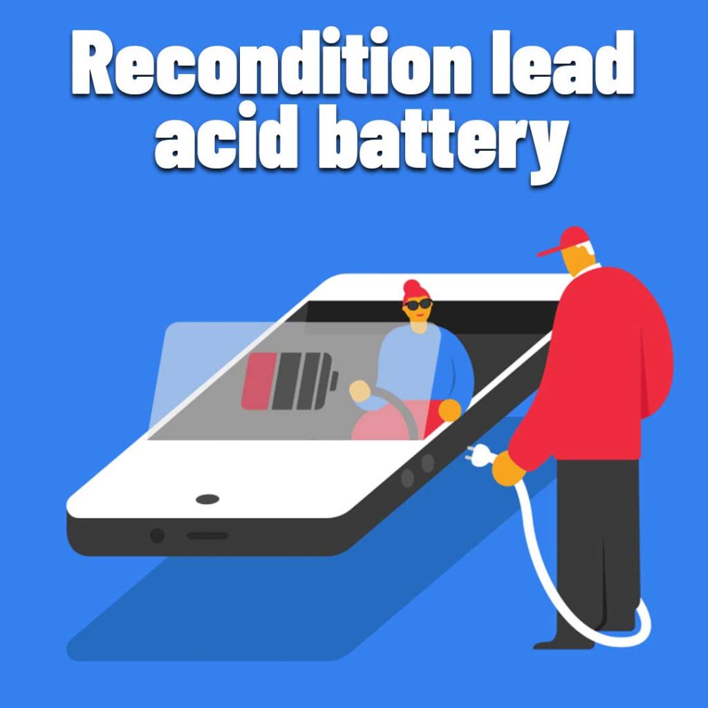 recondition lead acid battery